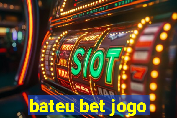 bateu bet jogo